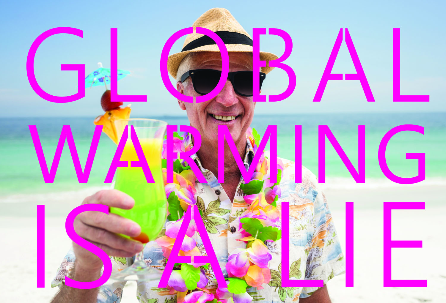 global warming is a lie